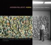 Jackson Pollock�s Mural: The Transitional Moment - Yvonne Szafran, Laura Rivers, Alan Phenix, Thomas Learner, Ellen G Landau, Steve Martin