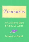 Treasures: Awakening Our Spiritual Gifts - Leo Booth