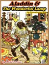 ALADDIN AND THE WONDERFUL LAMP: Picture Books for Kids :(A Beautiful Illustrated: Children's Picture Book by age 3-7; Perfect Bedtime Story)(Free AudioBook Link)(Illustrated) - Walter Crane