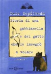 Storia di una gabbianella e del gatto che le insegnò a volare (Istrici d'oro) di Sepúlveda, Luis (2010) Tapa dura - Luis Sepúlveda