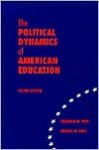 The Political Dynamics of American Education - Frederick M. Wirt, Michael W. Kirst, Michael Kirst