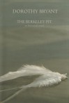 The Berkeley Pit: An Historical Novel - Dorothy Bryant