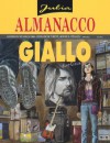 Almanacco del giallo 2006 - Julia: Il caso della polvere di stelle - Giancarlo Berardi, Lorenzo Calza, Claudio Piccoli, Laura Zuccheri