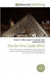 The Da Vinci Code (Film) - Agnes F. Vandome, John McBrewster, Sam B Miller II