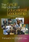 The Sage Handbook of Educational Leadership: Advances in Theory, Research, and Practice - Fenwick W. English