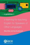 E-Learning for Teaching English for Speakers of Other Languages - Mary Moss, Sue Southwood