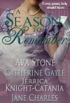 A Season to Remember - Ava Stone, Catherine Gayle, Jerrica Knight-Catania, Jane Charles