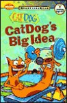 Catdog's Big Idea (Ready To Read:) - Ann Braybooks