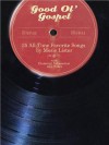 Good Ol' Gospel: 35 All-Time Favorite Songs by Mosie Lister - Mosie Lister
