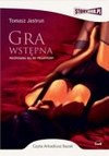 Gra Wstępna (Audiobook) - Tomasz Jastrun