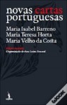 Novas Cartas Portuguesas - Maria Isabel Barreno, Maria Velho da Costa, Maria Teresa Horta, Ana Luísa Amaral