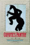 Coyote's Pantry: Southwest Seasonings and at Home Flavoring Techniques - Mark Charles Miller, Mark Kiffin