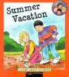 Summer Vacation: A Story about Patience - Cindy Leaney