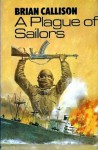 A Plague of Sailors - Brian Callison, Peter Joyce