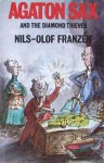 Agaton Sax And The Diamond Thieves - Nils-Olof Franzén, Quentin Blake