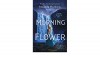 The Morning Flower - Amanda Hocking