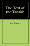 The Text of the Tanakh - The Editors