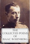 The Collected Poems Of Isaac Rosenberg - Isaac Rosenberg