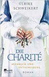 Die Charite - Aufbruch und Entscheidung - Ulrike Schweikert