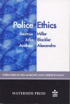 Police Ethics - Seumus Miller, John Blackler, Andrew Alexander