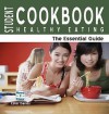 Student Cookbook: Healthy Eating The Essential Guide (Need2know) - Ester Davies