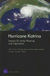 Hurricane Katrina: Lessons for Army Planning and Operations - Lynn E. Davis