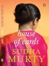 House of Cards: A Novel - Sudha Murty