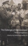 The Challenges of High Command: The British Experience - Gary Sheffield, Geoffrey Till