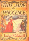 This Side of Innocence - Taylor Caldwell