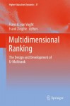 Multidimensional Ranking: The Design and Development of U-Multirank: 37 (Higher Education Dynamics) - Frans A. Van Vught, Frank Ziegele