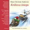 Królowa śniegu. Słuchowisko dla dzieci - audiobook - Michałowska Aleksandra