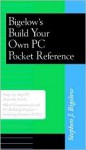 Build Your Own PC Pocket Reference - Stephen J. Bigelow