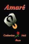 Amare - Catherine Rose, Neil Rose