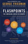 Flashpoints: The Emerging Crisis in Europe by George Friedman (2016-02-16) - George Friedman