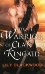 The Warrior of Clan Kincaid - Lily Blackwood