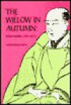 The Willow in Autumn: Ryutei Tanehiko - Andrew Markus