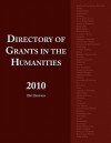 Directory of Grants in the Humanities 2010 - Ed.S. Louis S. Schafer, Anita Schafer