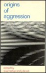 Origins of Aggression - Willard W. Hartup