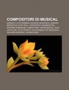 Compositori Di Musical: Andrew Lloyd Webber, George Gershwin, Leonard Bernstein, Kurt Weill, Rodgers E Hammerstein, Stephen Sondheim - Source Wikipedia