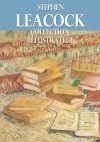 The Essential Stephen Leacock Collection [Illustrated] - Stephen Leacock