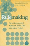 Rulemaking: How Government Agencies Write Law and Make Policy, 4th Edition - Cornelius M. Kerwin, Scott R. Furlong