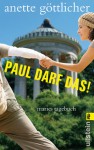 Paul darf das! - Anette Göttlicher