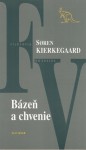 Bázeň a chvenie - Søren Kierkegaard, Milan Žitný