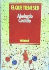 El Que Tiene Sed - Abelardo Castillo