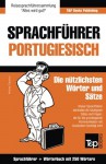 Sprachführer Deutsch-Portugiesisch und Mini-Wörterbuch mit 250 Wörtern (German Edition) - Andrey Taranov