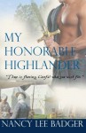 My Honorable Highlander: Highland Games Through Time by Nancy Lee Badger (2012-07-31) - Nancy Lee Badger;