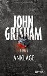 Anklage - John Grisham, Imke Walsh-Araya, Kristiana Dorn-Ruhl, Bea Reiter