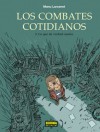 Los combates cotidianos #3: Lo que de verdad cuenta - Manu Larcenet