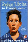 Joshua T. Bates in Trouble Again - Susan Richards Shreve