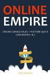 ONLINE EMPIRE 2016: ONLINE GARAGE SALES + YOUTUBE QUICK CASH BOOKS 1 & 2 - Red Mikhail